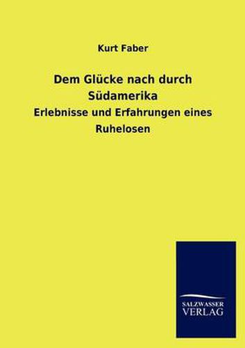 Cover image for Dem Glucke nach durch Sudamerika