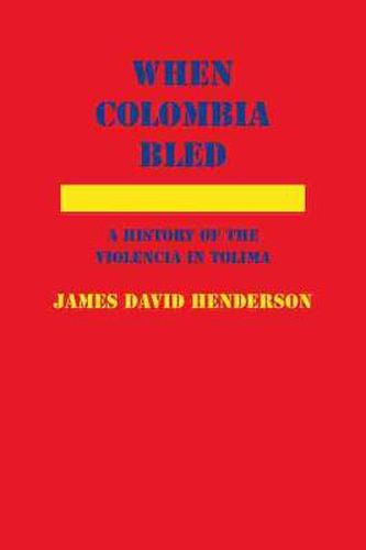 Cover image for When Colombia Bled