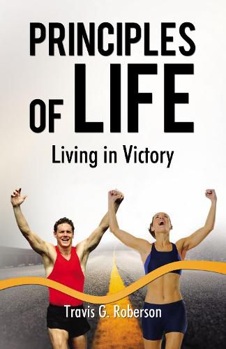 Cover image for Principles of Life - Prelaunch Edition: Living in Victory
