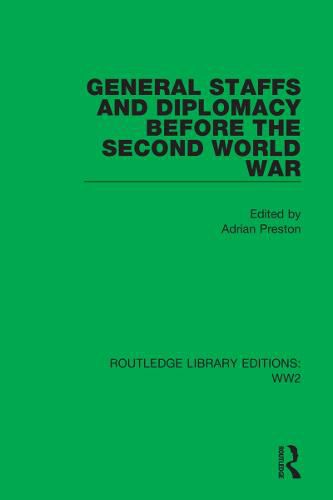 Cover image for General Staffs and Diplomacy before the Second World War