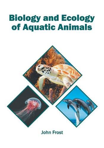 Cover image for Biology and Ecology of Aquatic Animals