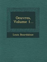 Cover image for Oeuvres, Volume 1...