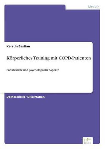 Cover image for Koerperliches Training mit COPD-Patienten: Funktionelle und psychologische Aspekte