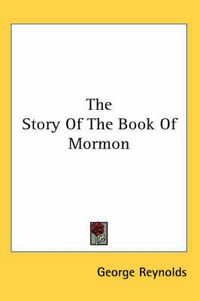 Cover image for The Story of the Book of Mormon