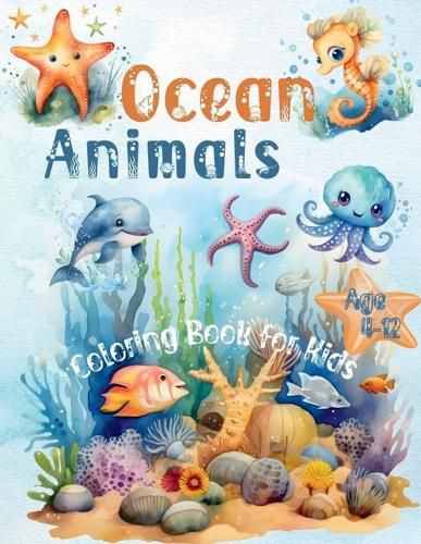 Cover image for Ocean Animals Coloring Book for Kids Age 4-12