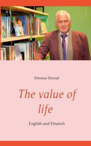 Cover image for The value of life: English und Deutsch