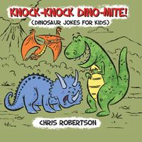 Cover image for Knock Knock, Dino-mite!