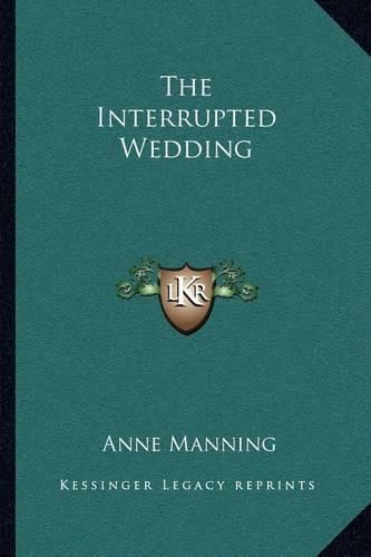 Cover image for The Interrupted Wedding