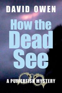 Cover image for How The Dead See