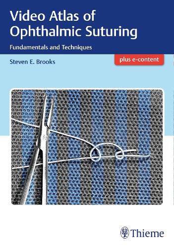 Cover image for Video Atlas of Ophthalmic Suturing: Fundamentals and Techniques