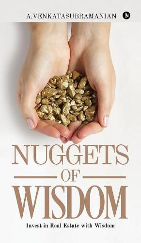 Cover image for NUGGETS of WISDOM: Invest in Real Estate with Wisdom