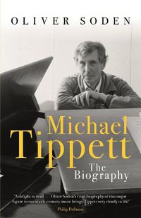 Cover image for Michael Tippett: The Biography