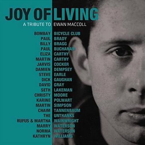 Joy Of Living Tribute To Ewan Maccoll