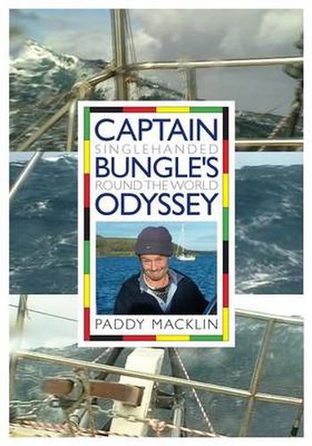 Cover image for Captain Bungle's Odyssey: Single Handed Round the World