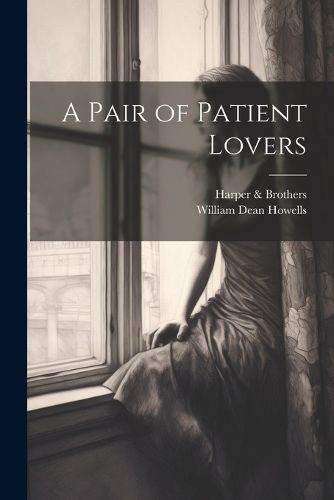 Cover image for A Pair of Patient Lovers