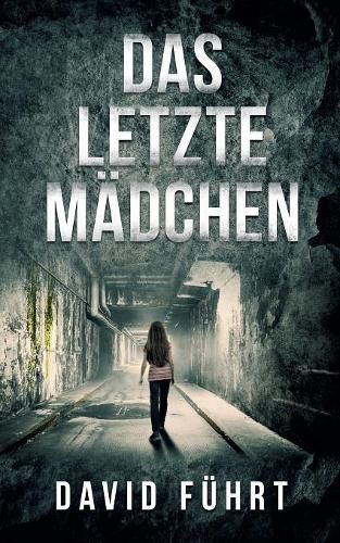 Cover image for Das letzte Madchen: Ein Fall fur Niklas Schroeder