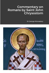 Cover image for Commentary on Romans by Saint John Chrysostom