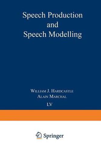 Speech Production and Speech Modelling