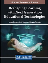 Cover image for Reshaping Learning with Next Generation Educational Technologies