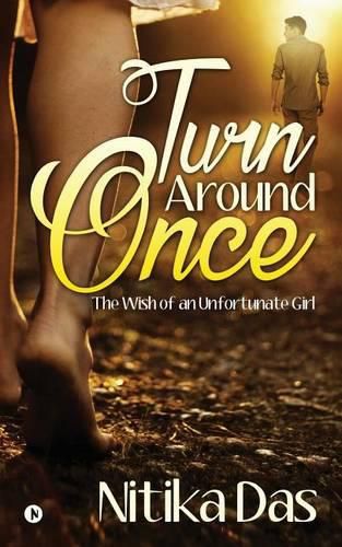 Cover image for Turn Around Once: The Wish of an Unfortunate Girl