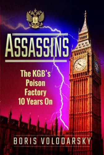 Cover image for Assassins: The KGB's Poison Factory Ten Years On