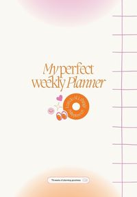 Cover image for My Perfect Weekly Planner