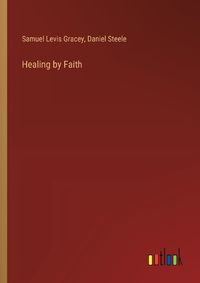 Cover image for Healing by Faith