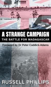 Cover image for A Strange Campaign: The Battle for Madagascar
