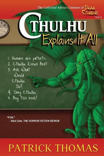 Cthulhu Explains It All: A Dear Cthulhu Collection