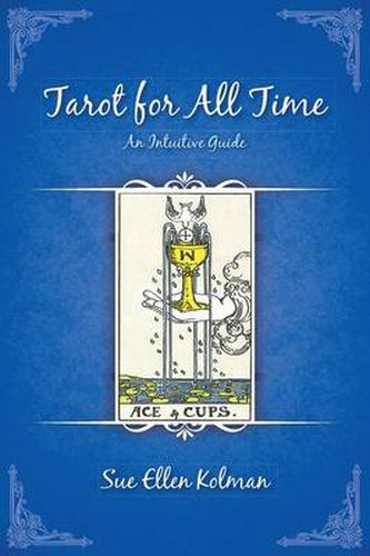 Cover image for Tarot for All Time: An Intuitive Guide