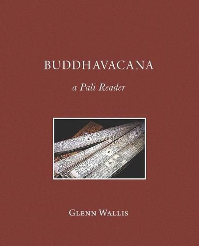 Cover image for Buddhavacana: A Pali Reader