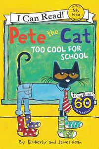 Cover image for Pete The Cat: Too Cool For School