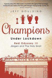 Cover image for Champions Under Lockdown: Red Odyssey III: Jurgen and The Holy Grail