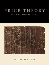 Cover image for Price Theory: A Provisional Text