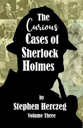 Cover image for The Curious Cases of Sherlock Holmes - Volume Three