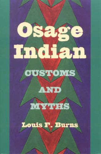 Cover image for Osage Indian Customs and Myths