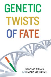 Cover image for Genetic Twists of Fate