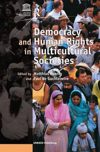 Cover image for Democracy and Human Rights in Multicultural Societies