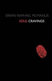 Cover image for Soul Cravings: An Exploration of the Human Spirit