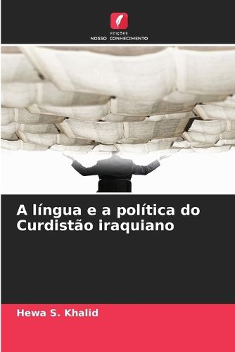 Cover image for A lingua e a politica do Curdistao iraquiano