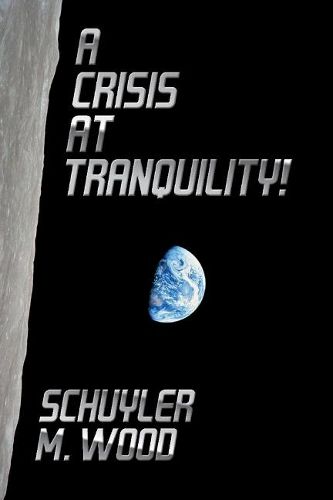 Cover image for A Crisis at Tranquility!