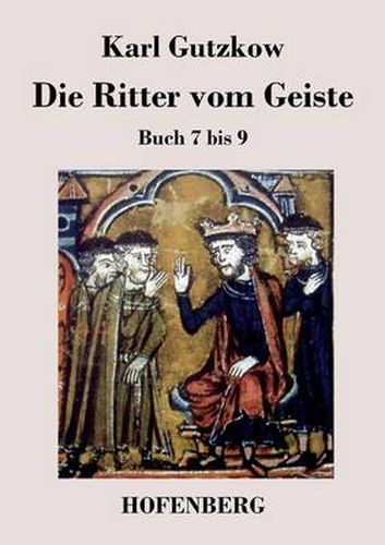 Die Ritter vom Geiste: Buch 7 bis 9