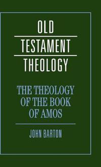 Cover image for The Theology of the Book of Amos
