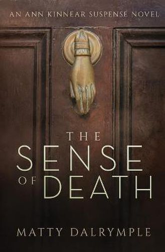 Cover image for The Sense of Death: An Ann Kinnear Suspense Novel