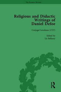 Cover image for Religious and Didactic Writings of Daniel Defoe, Part I Vol 5