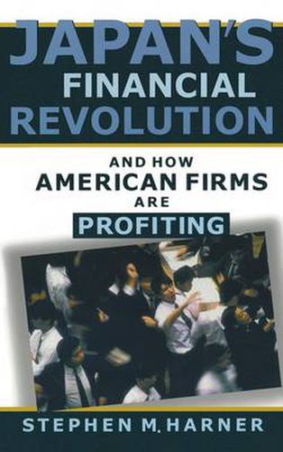 Cover image for Japan's Financial Revolution and How American Firms are Profiting