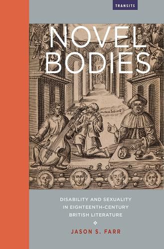 Cover image for Novel Bodies: Disability and Sexuality in Eighteenth-Century British Literature