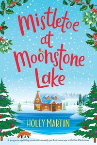 Cover image for Mistletoe at Moonstone Lake: Large Print edition