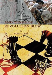 Cover image for And Winds of Revolution Blew...