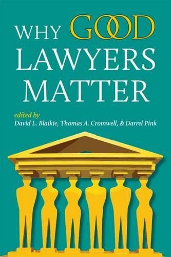 Cover image for Why Good Lawyers Matter